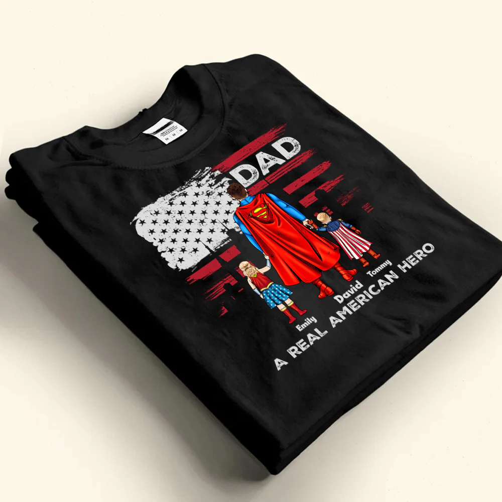 My Dad A Real American Super Hero - Gift For Father's Day - Personalized TShirt - Image 3