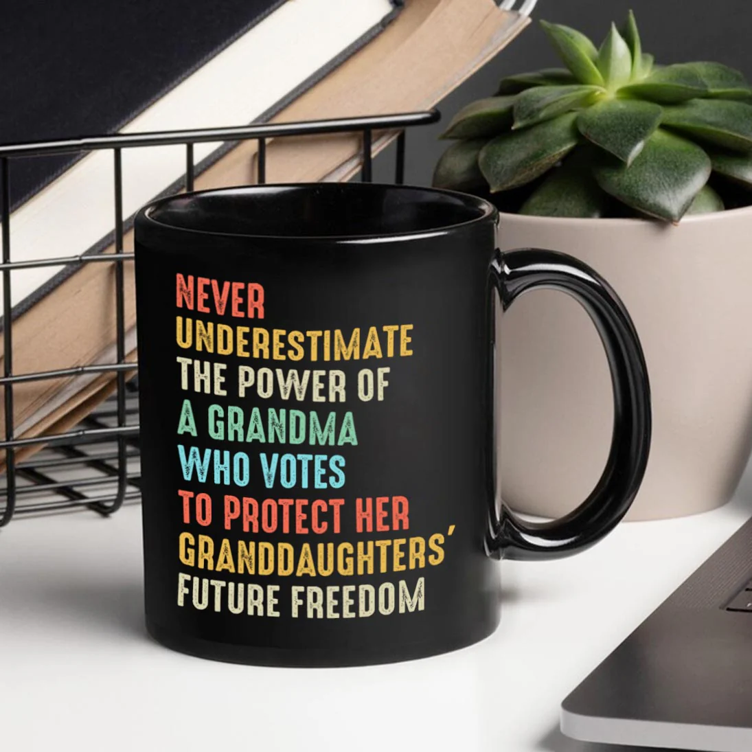Never Underestimate The Power Of A Grandma Who Votes To Protect Her Granddaughters' Future Freedom Mug - Image 2