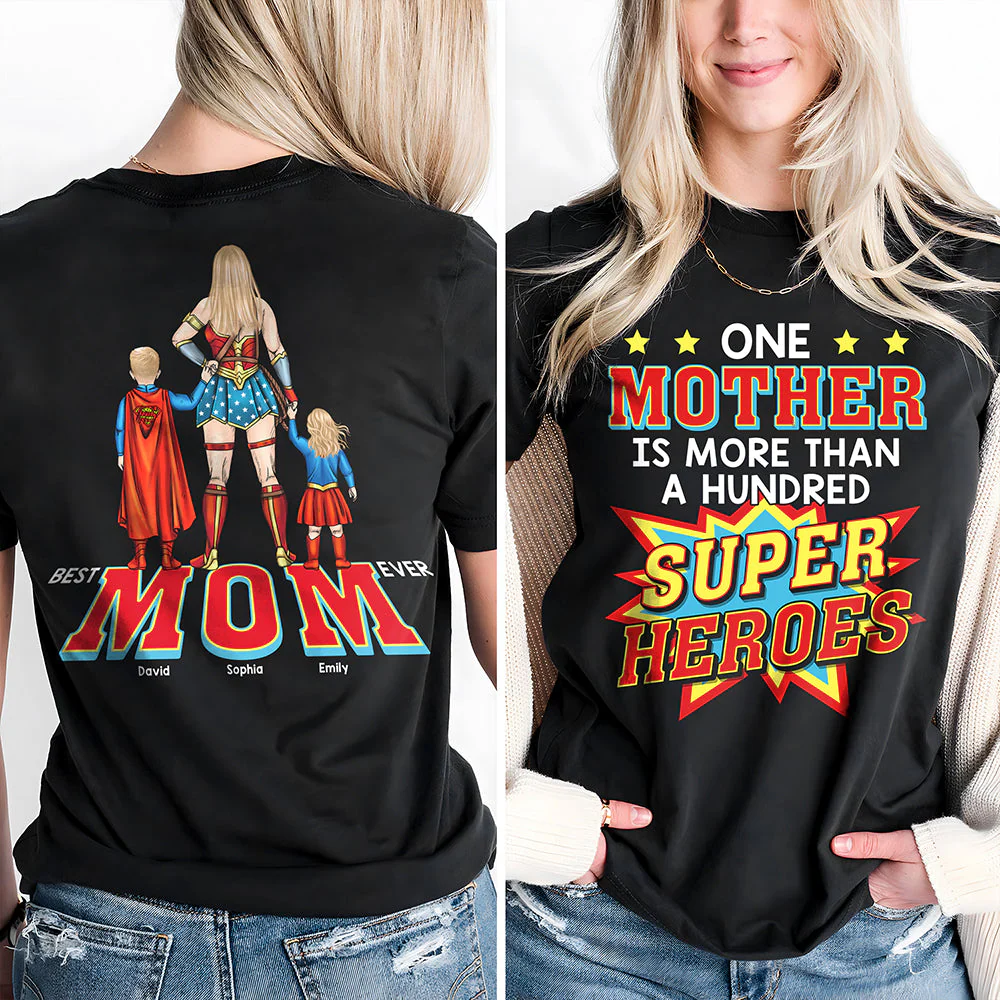 One Mother Is More Than A Hundred Super Heroes - Personalized Shirt 2 Side - Gift For Mom, Grandma | CL02 HN02