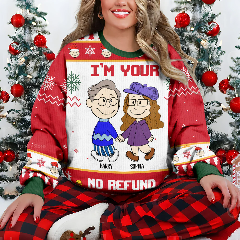 Peanu I'm Your No Refund - Funny Personalized Ugly Sweater - Gift For Couples | CL43 PT - Image 4