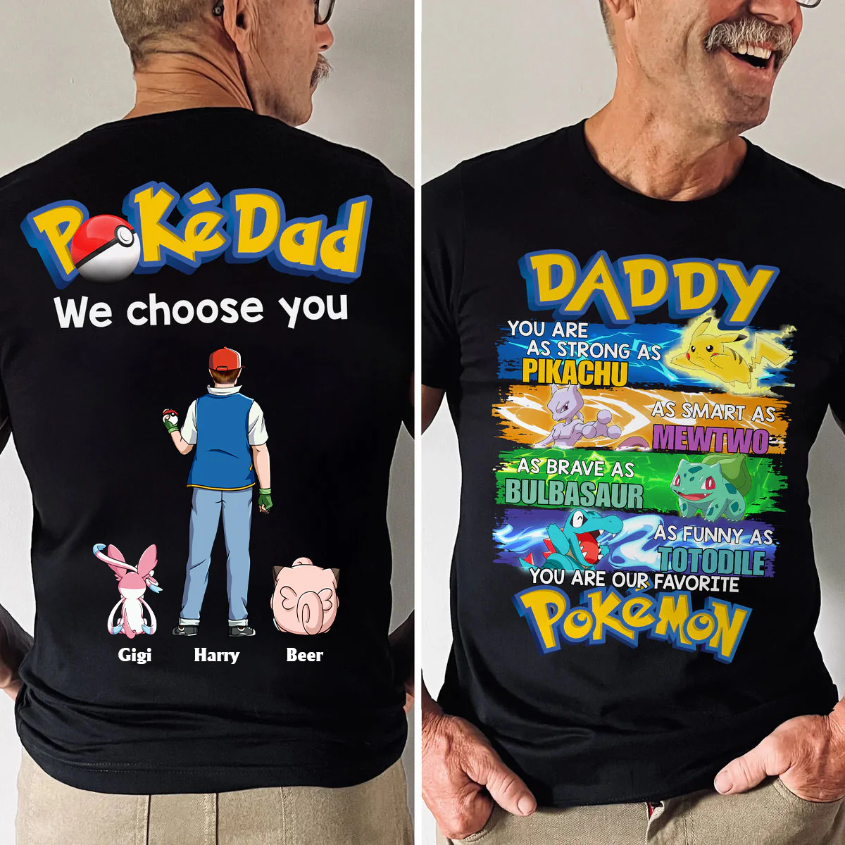 PokeDad We Choose You - Personalized Shirt 2 Side - Gift for Dad, Father's Day PoMo Fan | CL59.V2 HH01