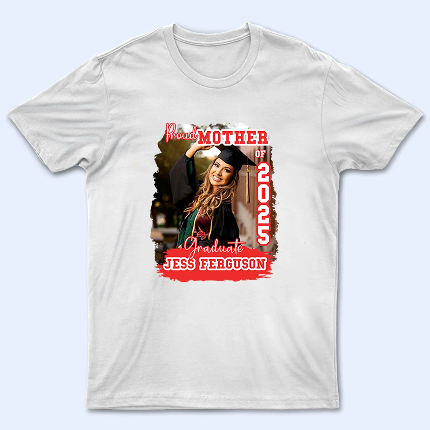 Proud Congratulation Graduate 2025 - Personalized Shirt - Graduation Gift, Senior Gift | Custom Photo NH96