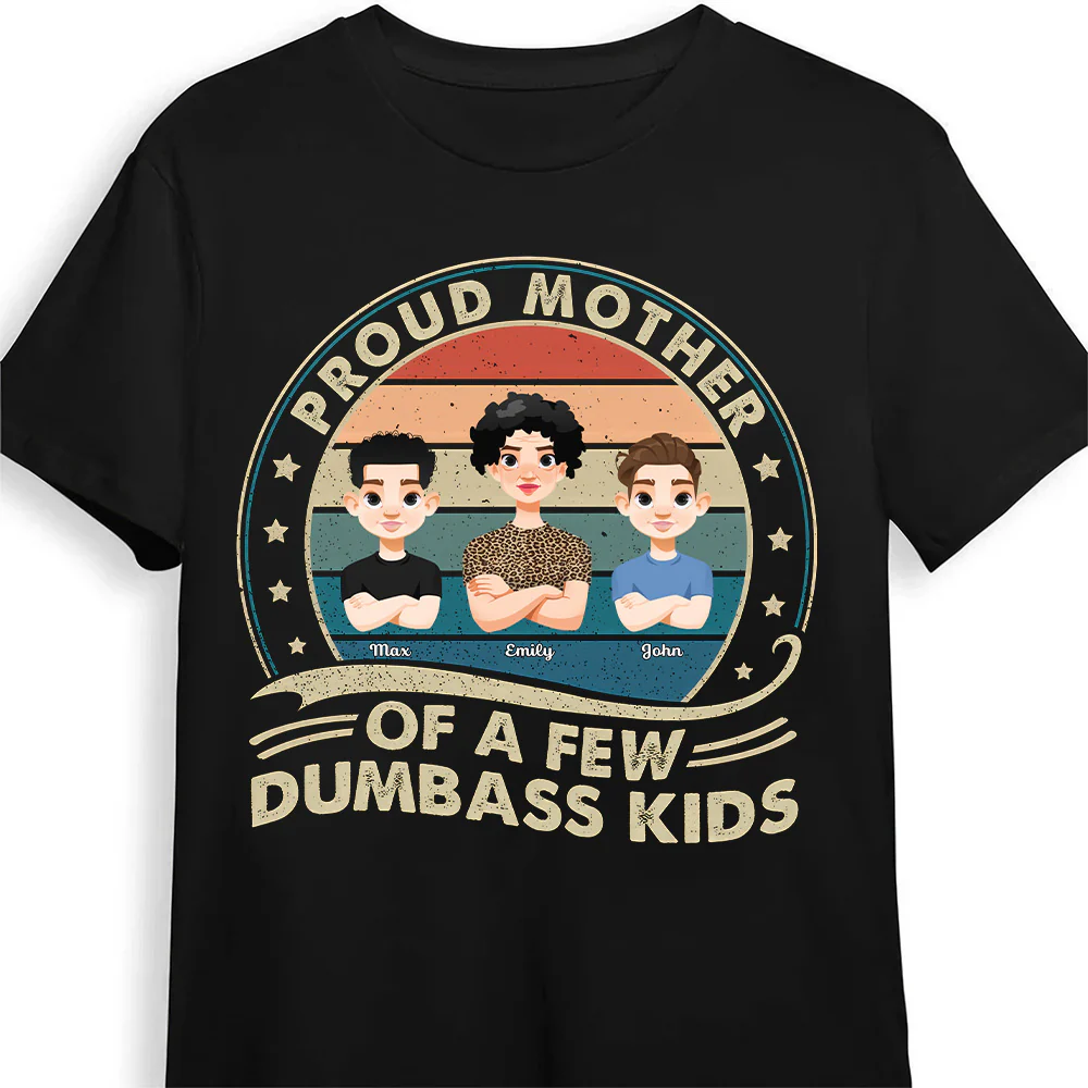 Proud Mother Of A Few Kids Retro - Personalized Shirt - Gift For Mom, Grandma, Mothers Day | CL50 NA94