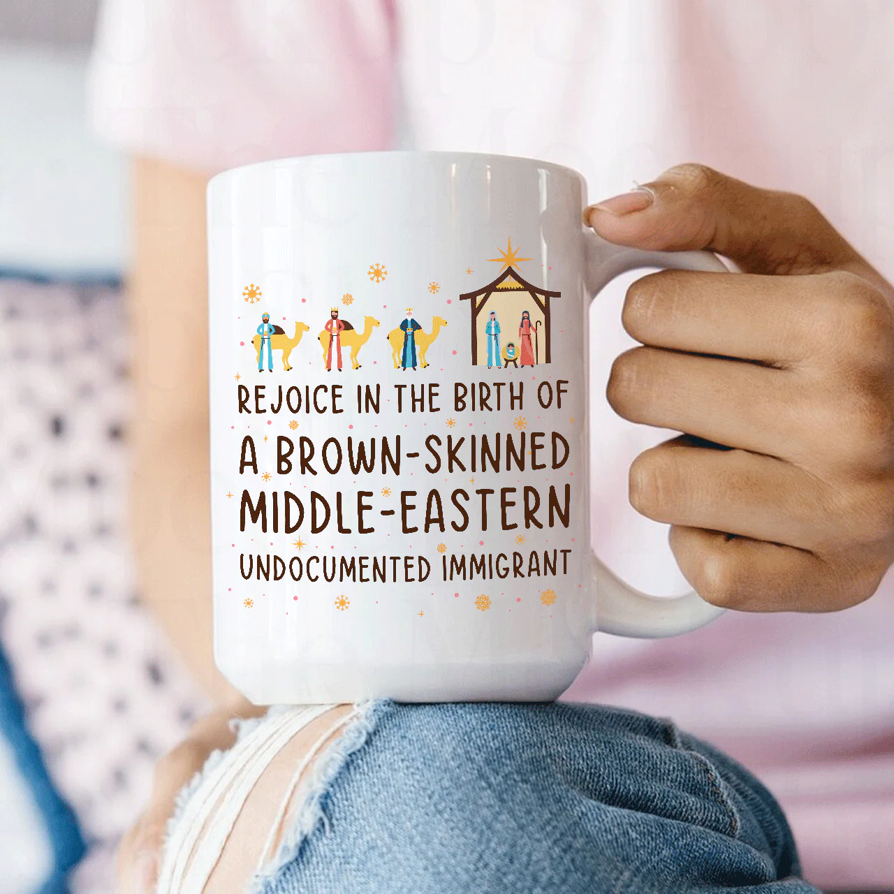 Rejoice In The Birth Of A Brown-Skinned Middle-Eastern Undocumented Immigrant Book Lovers Gift Mug - Image 5
