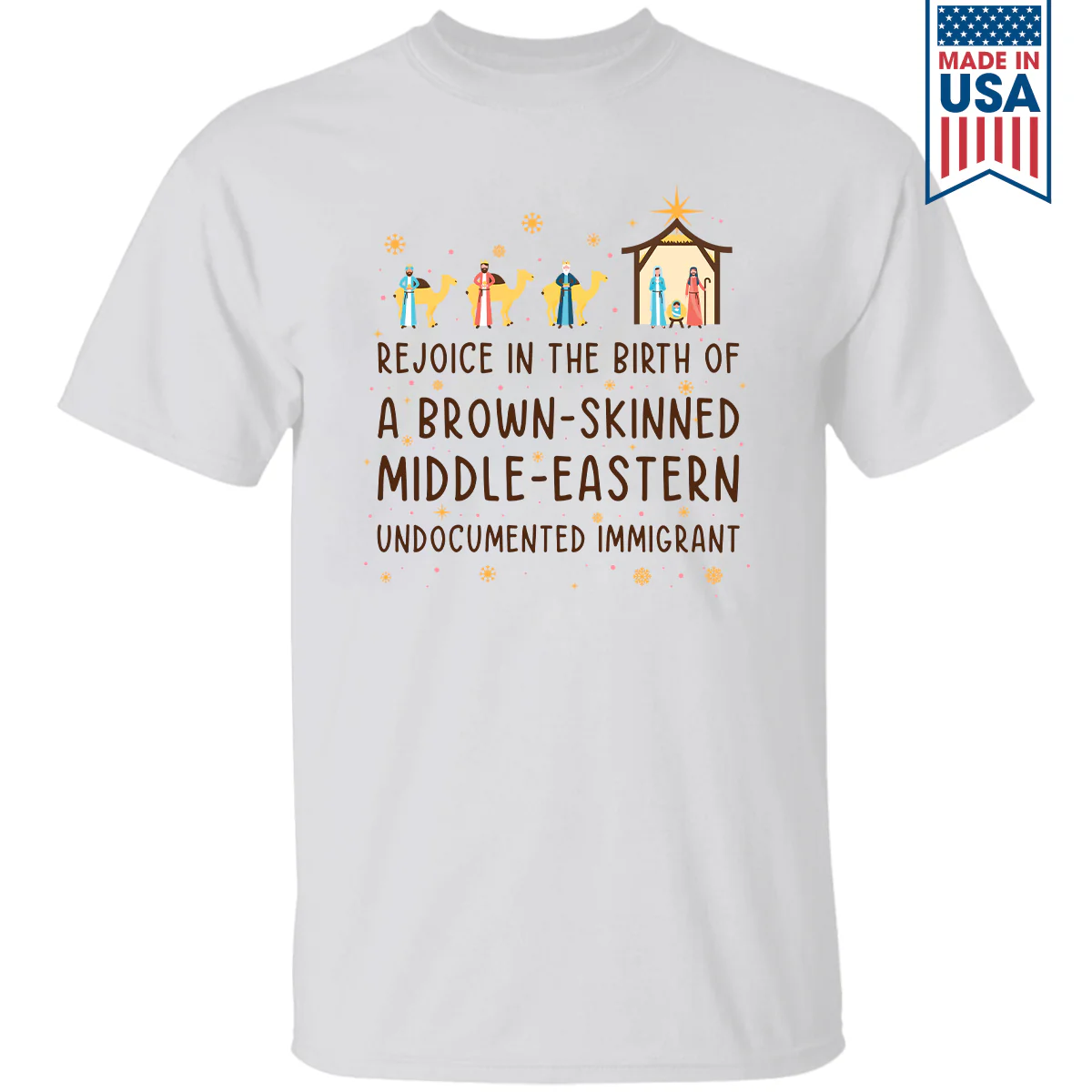 Rejoice In The Birth Of A Brown-Skinned Middle-Eastern Undocumented Immigrant Book Lovers Gift T-Shirt