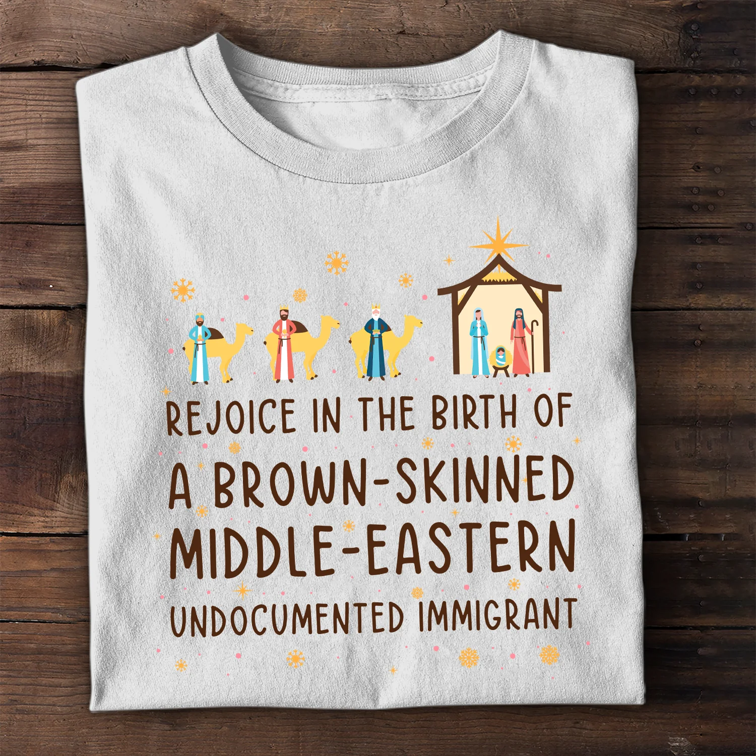 Rejoice In The Birth Of A Brown-Skinned Middle-Eastern Undocumented Immigrant Book Lovers Gift T-Shirt - Image 2