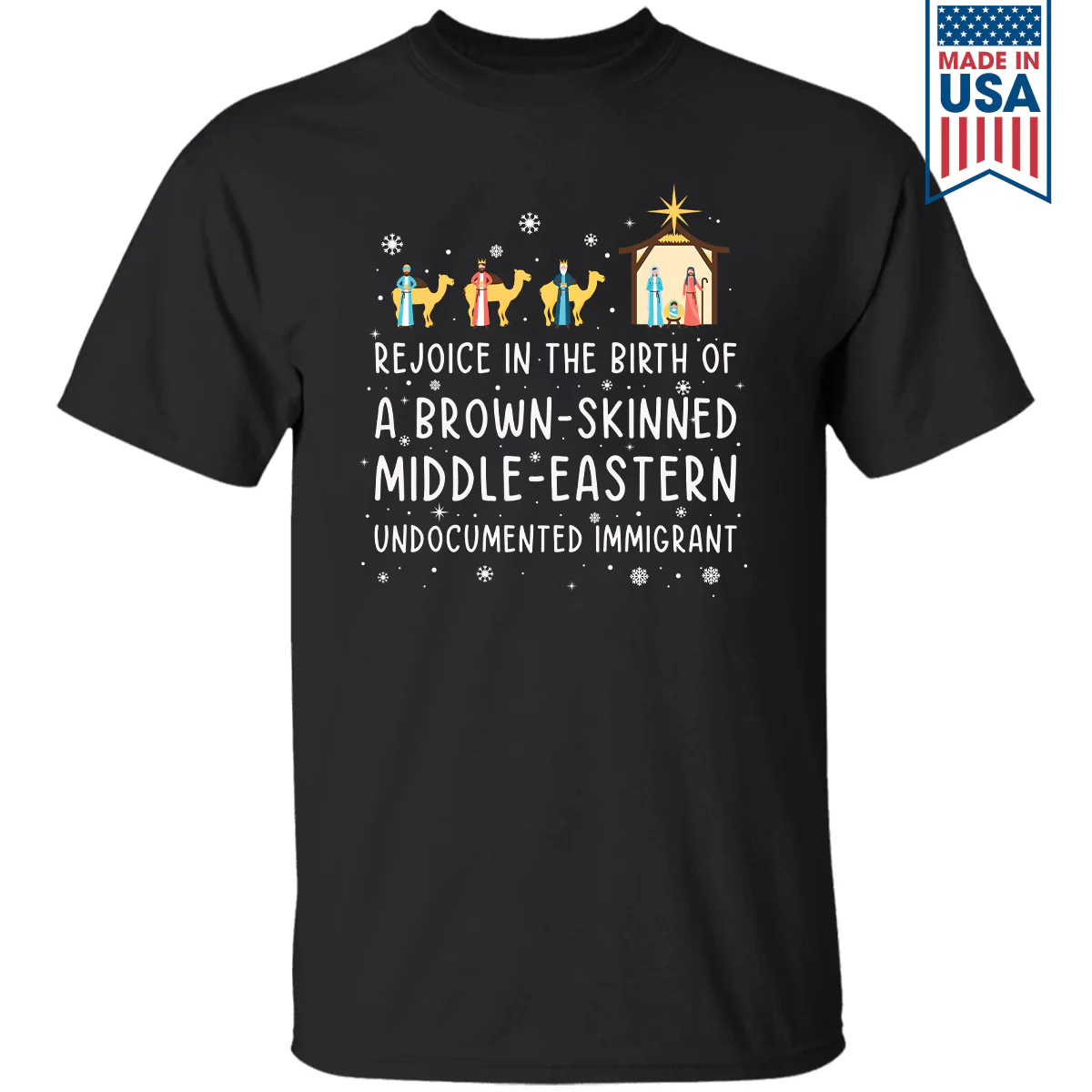 Rejoice In The Birth Of A Brown-Skinned Middle-Eastern Undocumented Immigrant Book Lovers Gift T-Shirt