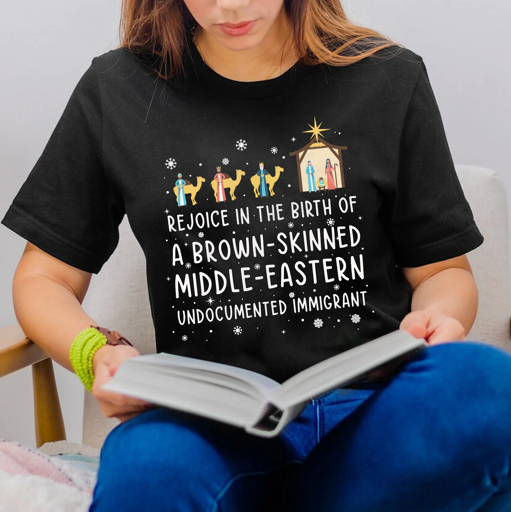 Rejoice In The Birth Of A Brown-Skinned Middle-Eastern Undocumented Immigrant Book Lovers Gift T-Shirt - Image 4