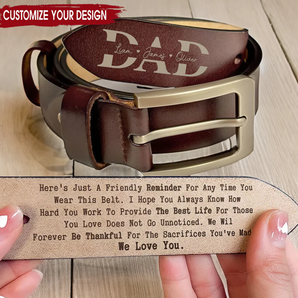 Reminder For Any Time You Wear This Belt - Gift For Dad - Personalized Engraved Leather Belt - Image 2