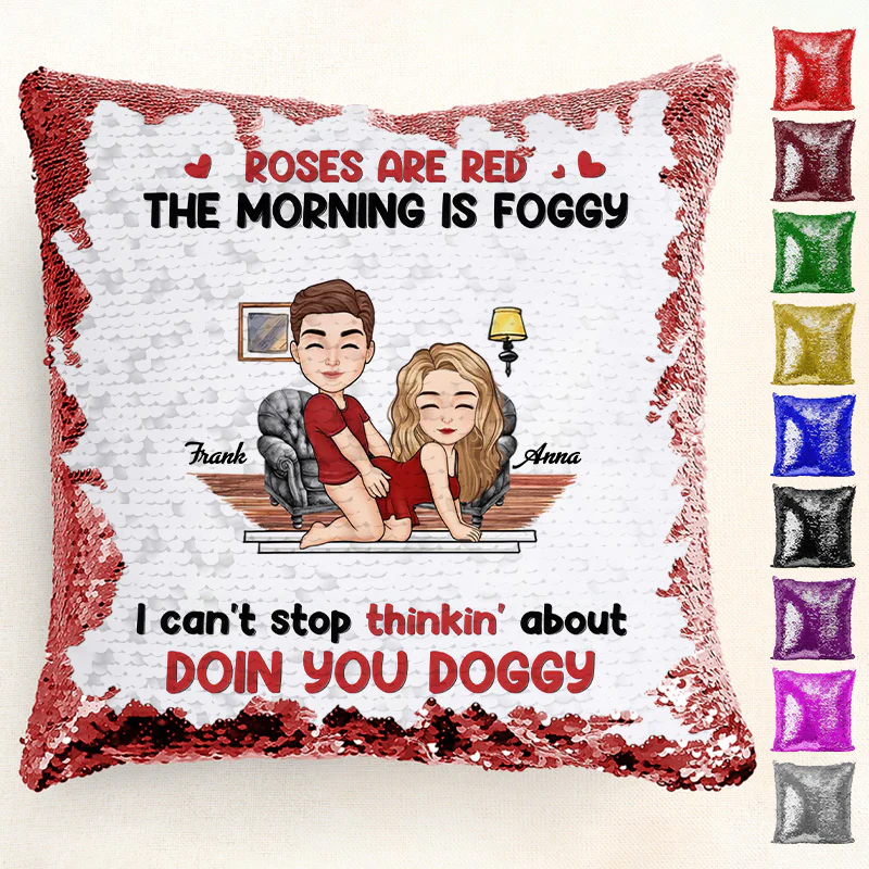 Roses Are Red, The Morning Is Foggy - Personalized Sequin Pillow - Gift For Couple, Husband Wife, Anniversary Gift | GR10 NA94 - Image 2