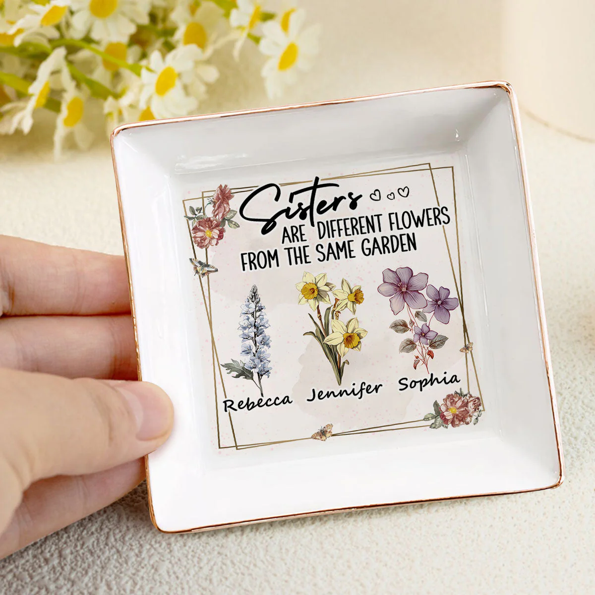 Sisters Are Different Flowers From The Same Garden - Personalized Jewelry Dish - Gift For Bestie, Sister NH96 - Image 3