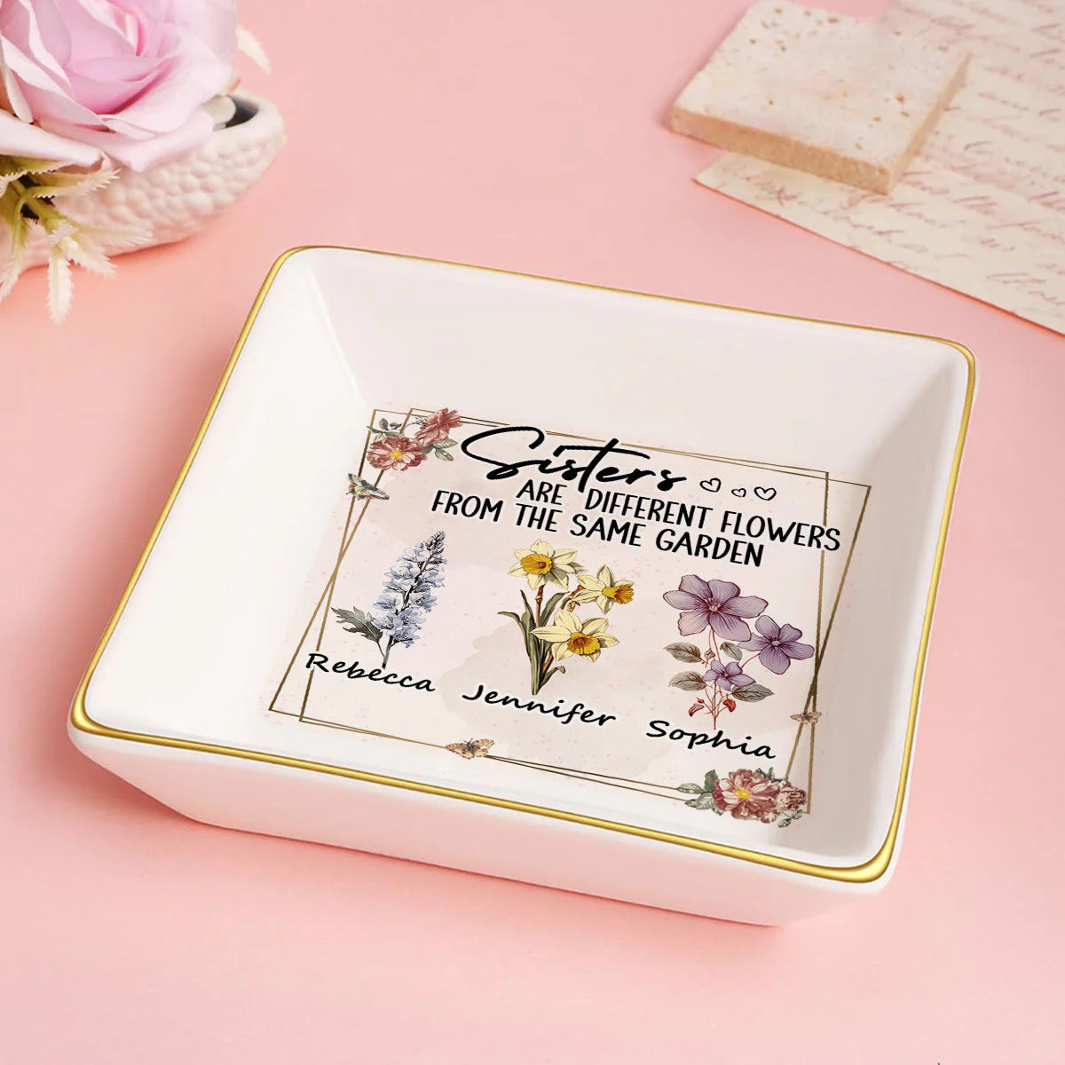Sisters Are Different Flowers From The Same Garden - Personalized Jewelry Dish - Gift For Bestie, Sister NH96 - Image 4