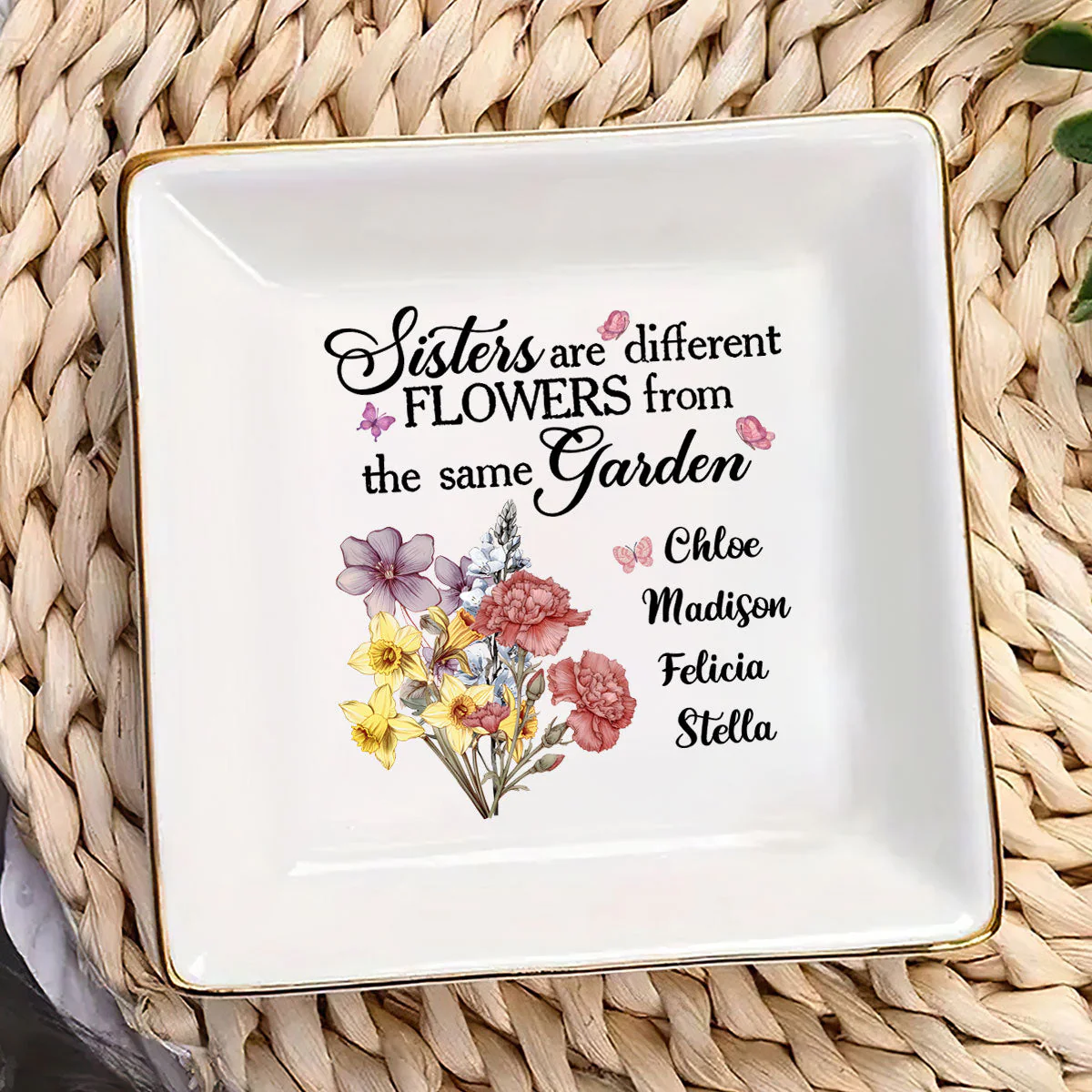 Sisters Are Different Flowers From The Same Garden - Personalized Jewelry Dish - Gift For Sister, Bestie NH96 - Image 3