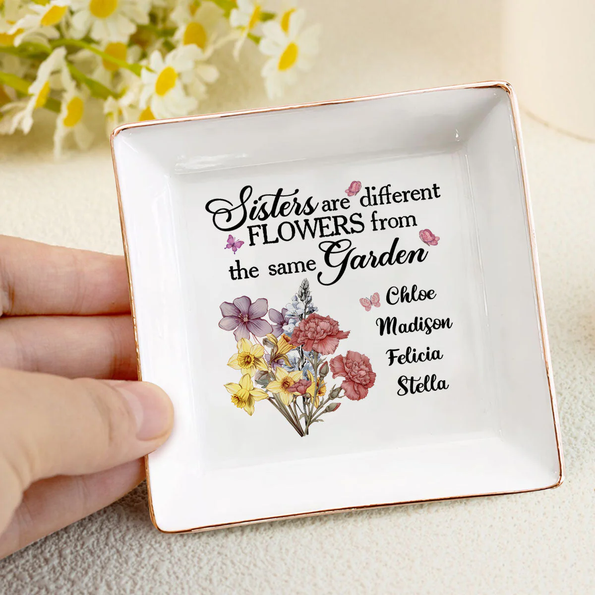 Sisters Are Different Flowers From The Same Garden - Personalized Jewelry Dish - Gift For Sister, Bestie NH96 - Image 4