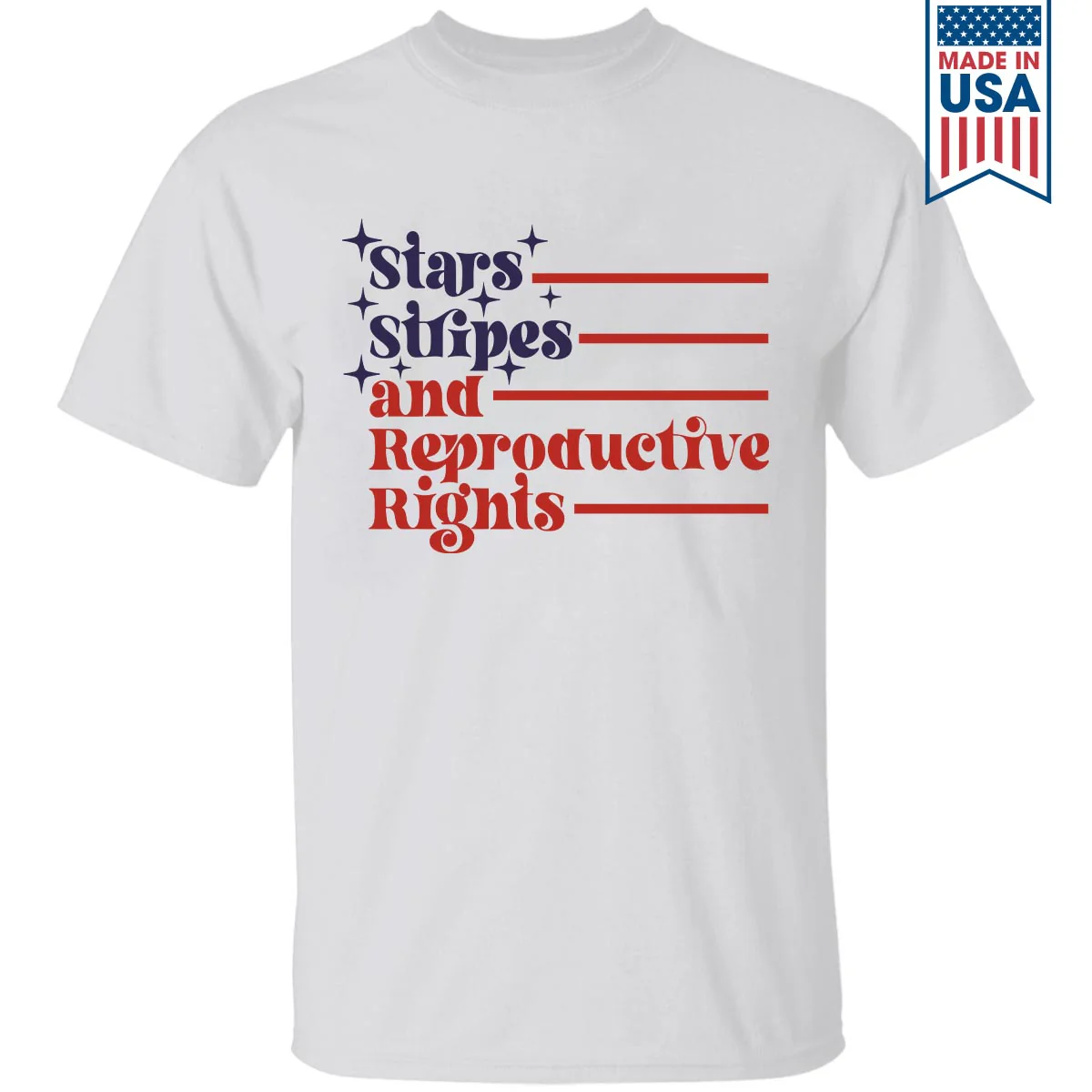 Stars Stripes And Reproductive Rights T-Shirt