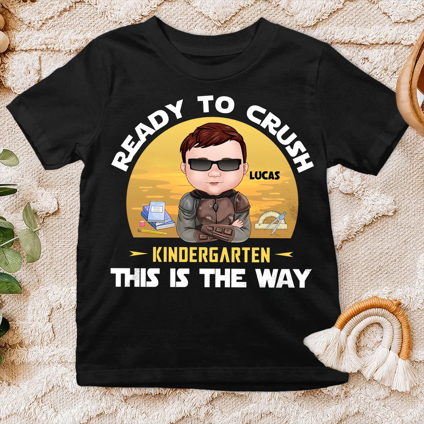 Stwa Ready To Crush This Is The Way - Personalized Shirt - Gift For Kids, Back To School | CL46 TD118