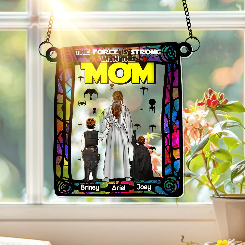 Stwa Strong Mom in the Force - Personalized Window Hanging Suncatcher - Gifts For Mom  | CL08.Ver3 - Image 3