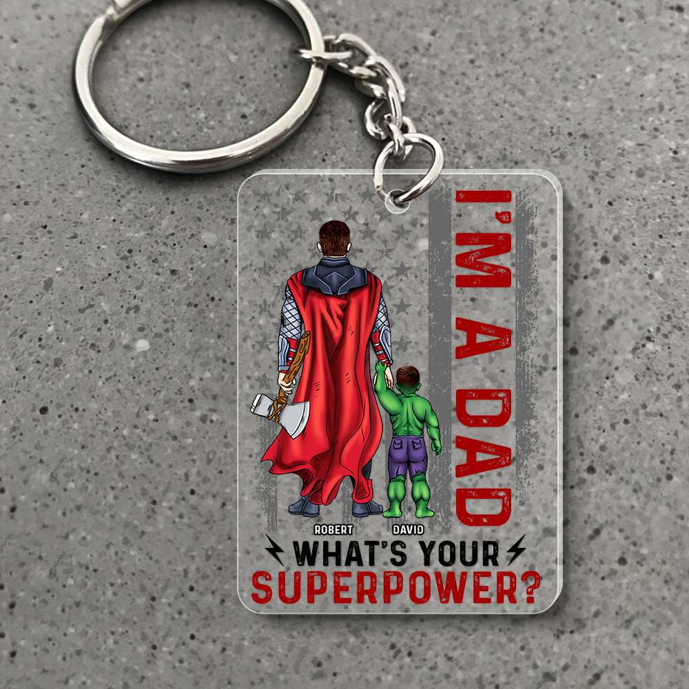 Super Hero I'm A Dad What Is Your Super Power - Personalized Acrylic Keychain - Gift For Dad, Fathers Day - CL02 NA94 - Image 3
