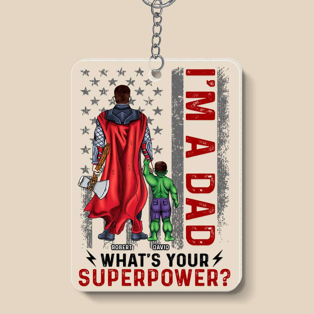 Super Hero I'm A Dad What Is Your Super Power - Personalized Acrylic Keychain - Gift For Dad, Fathers Day - CL02 NA94 - Image 4