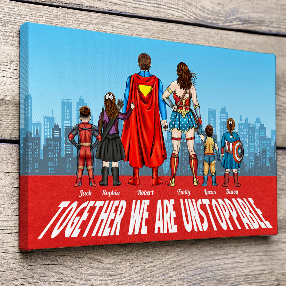 Super Hero Together We're Unstopable - Personalized Poster Canvas - Gift For Family Members | CL02 NA94