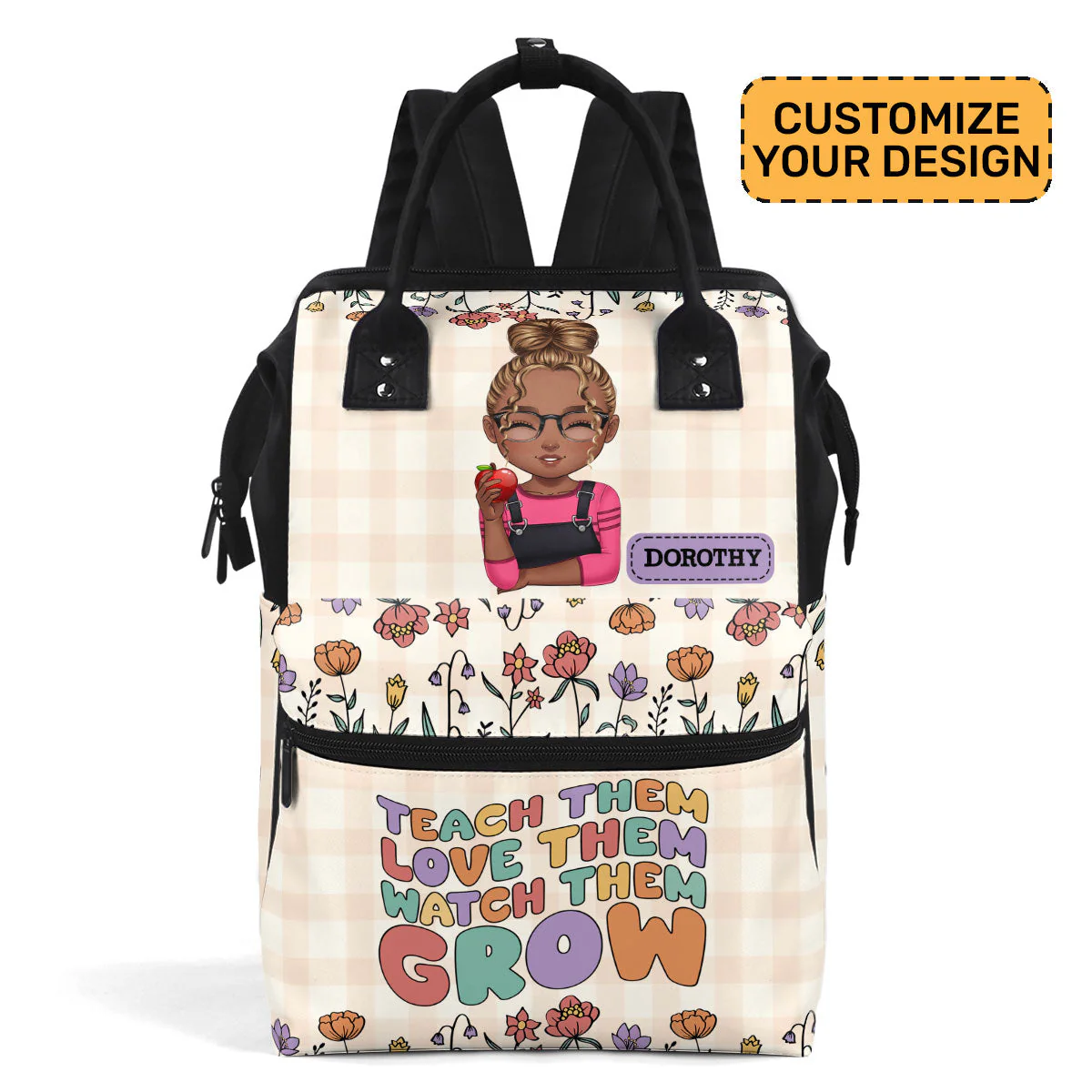 Teach Them Love Them Watch Them Grow - Personalized Floral Duckbilled Backpack - Teacher Appreciation Gift | CLTC05 HH01