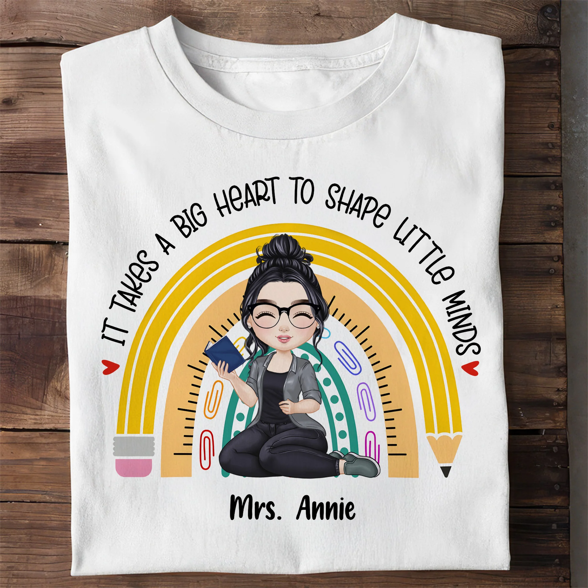 Teacher It Takes A Big Heart To Shape Little Minds - Personalized Shirt | CLTC04 TD118 - Image 4