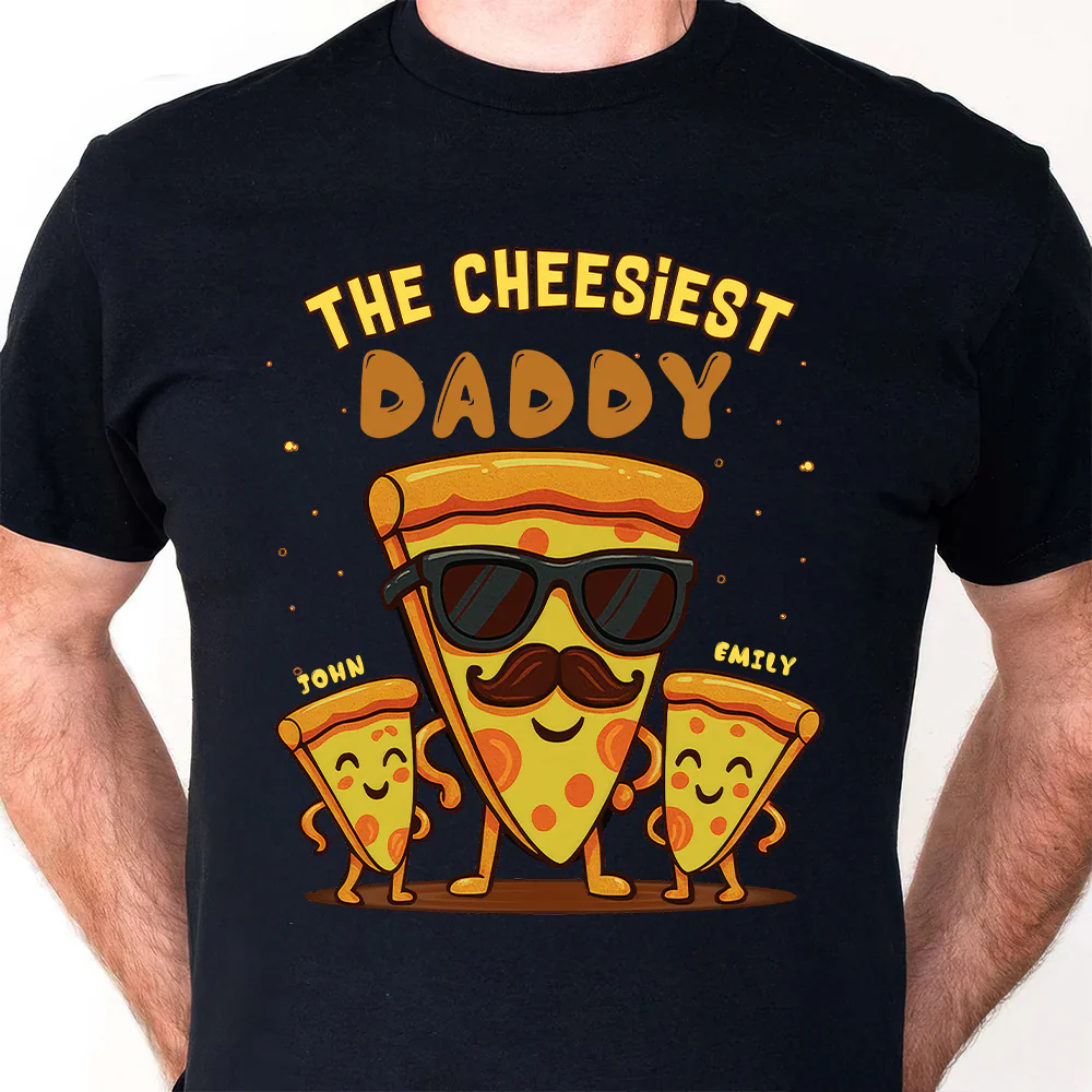 The Cheesiest Daddy - Personalized Shirt - Gift For Dad, Grandpa, Father's Day | NA94 - Image 4