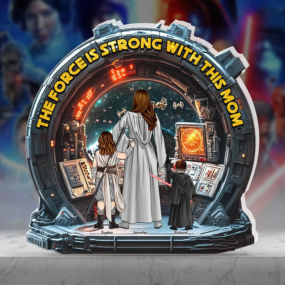 The Force Is Strong With This Mom - Personalized Shape Acrylic Plaque | CL08 HN02 - Image 2