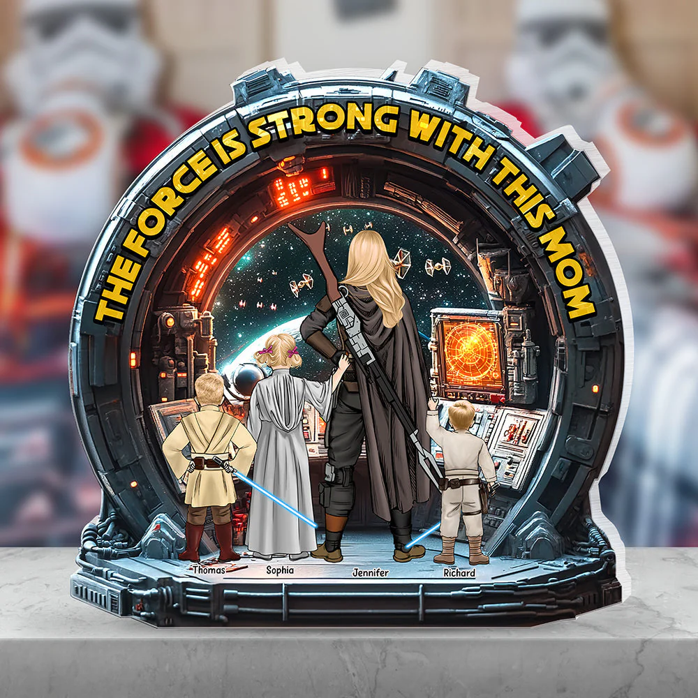 The Force Is Strong With This Mom - Personalized Shape Acrylic Plaque | CL08 HN02 - Image 4