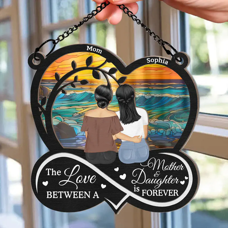 The Love Between Mother & Daughters Is Forever - Personalized Window Hanging Suncatcher - Gift For Mom, Mother's Day | GR24 HN02 - Image 2