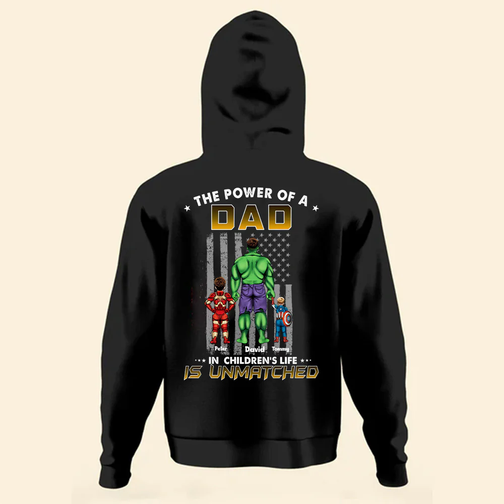 Super Hero The Power Of Dad In Children's Life Is Unmatched - Gift For Father's Day - Personalized TShirt - Image 3