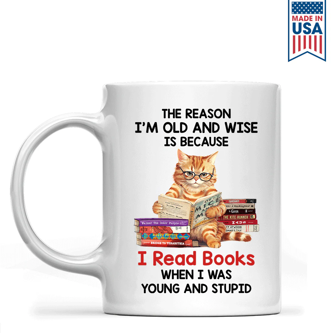 The Reason I'm Old And Wise Is Because I Read Books When I Was Young And Stupid - Personalized Mug - Gift For Book Lovers, Readers HH01 - Image 2