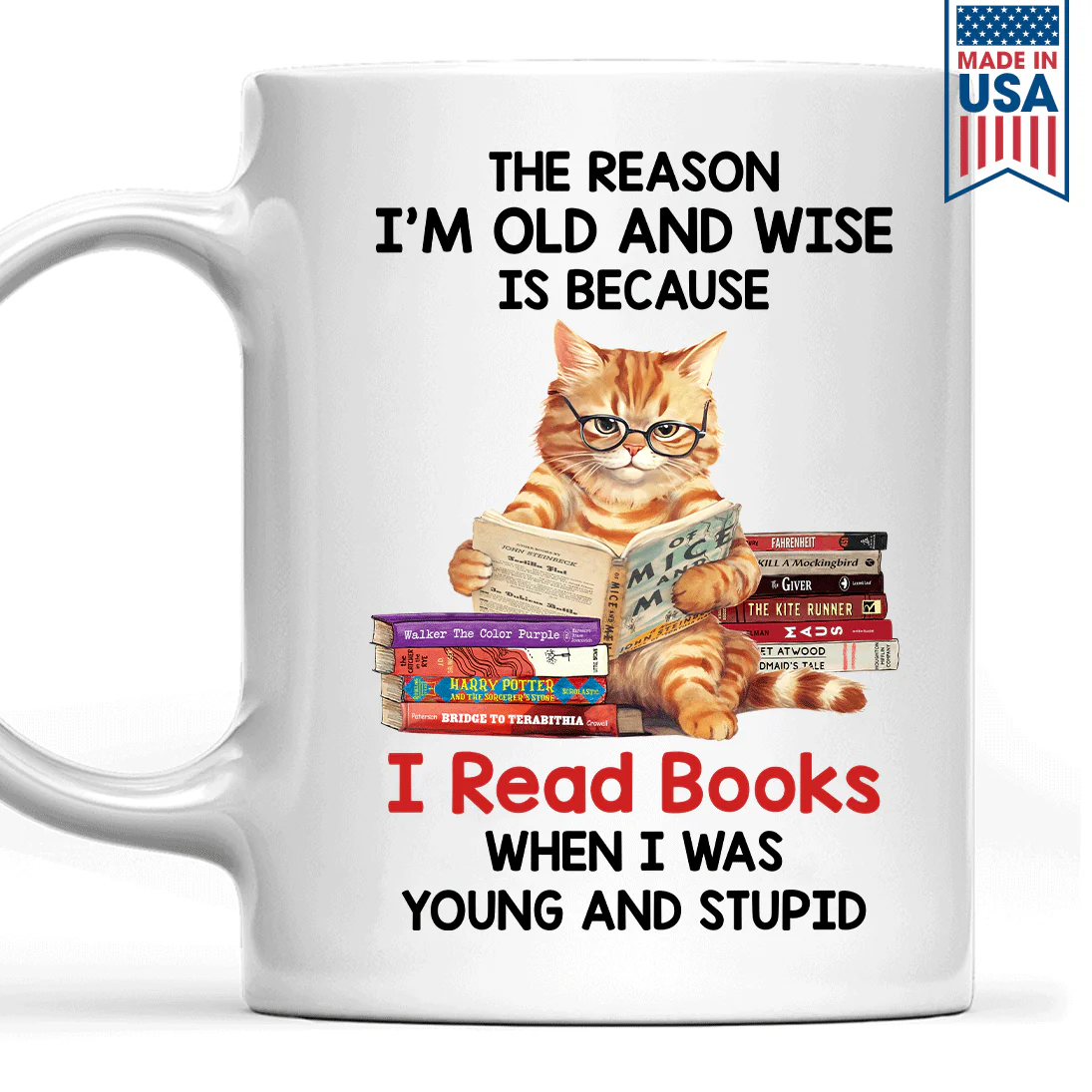 The Reason I'm Old And Wise Is Because I Read Books When I Was Young And Stupid - Personalized Mug - Gift For Book Lovers, Readers HH01 - Image 3