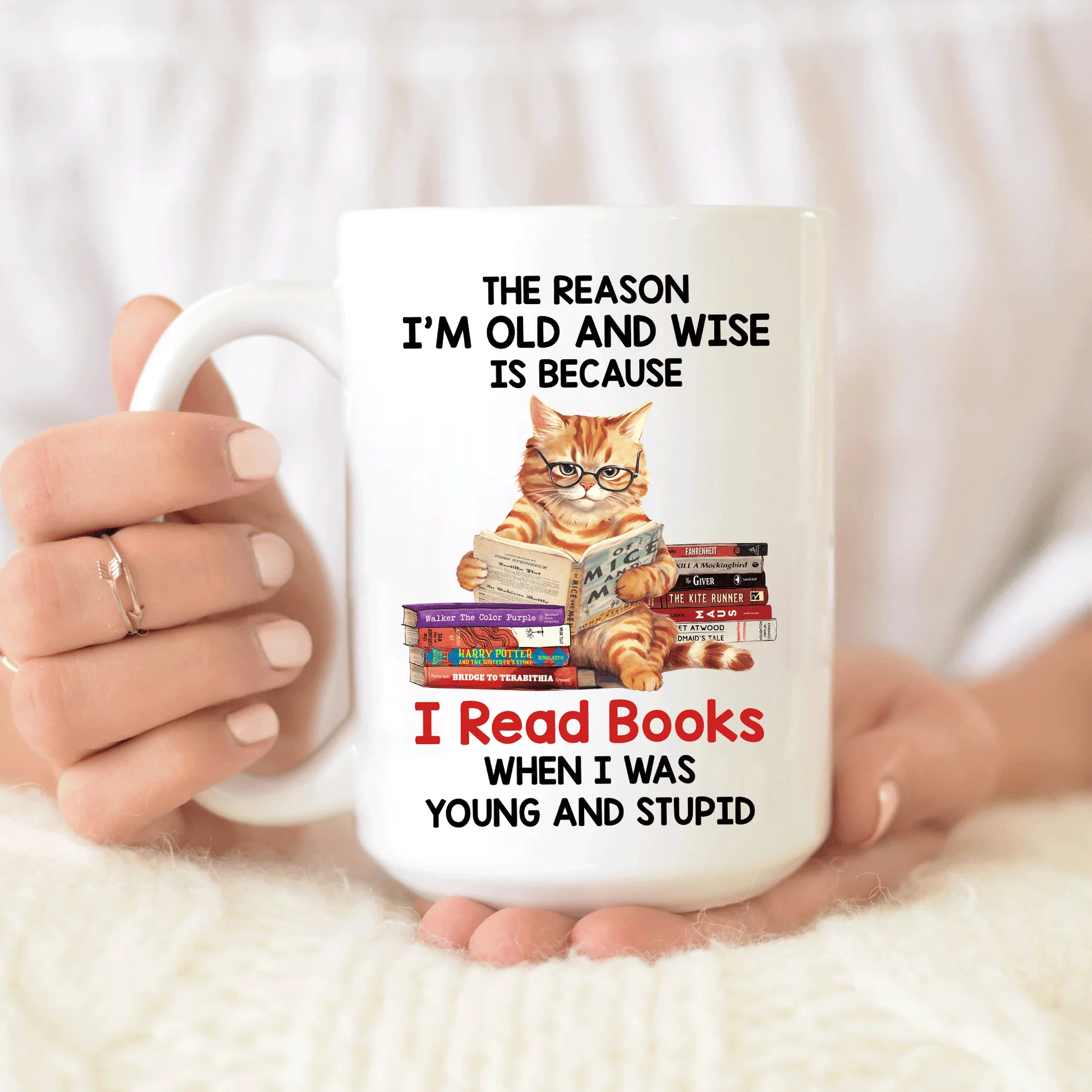 The Reason I'm Old And Wise Is Because I Read Books When I Was Young And Stupid - Personalized Mug - Gift For Book Lovers, Readers HH01 - Image 6