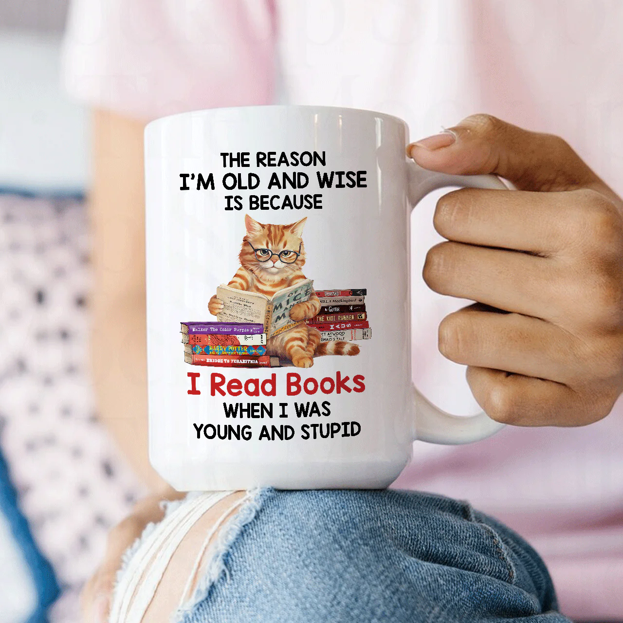 The Reason I'm Old And Wise Is Because I Read Books When I Was Young And Stupid - Personalized Mug - Gift For Book Lovers, Readers HH01 - Image 8
