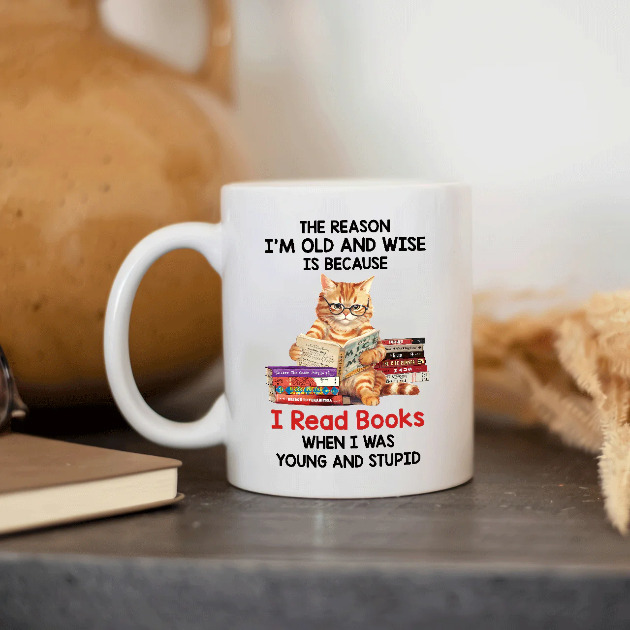 The Reason I'm Old And Wise Is Because I Read Books When I Was Young And Stupid - Personalized Mug - Gift For Book Lovers, Readers HH01 - Image 9