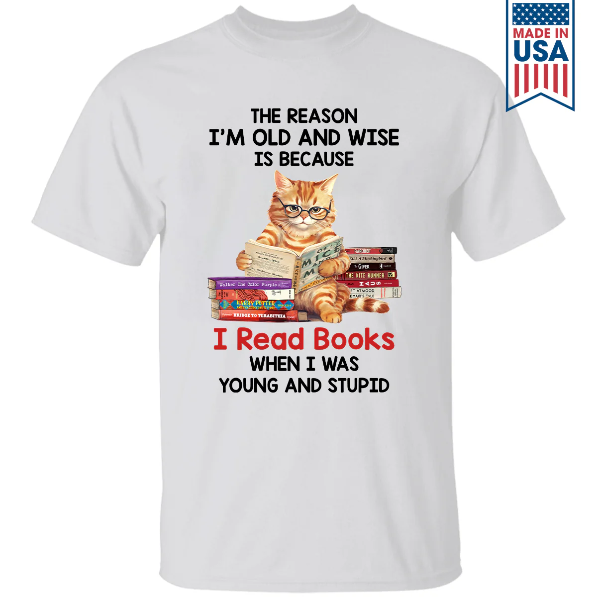 The Reason I'm Old And Wise Is Because I Read Books When I Was Young And Stupid - Personalized T Shirt - Gift For Book Lovers, Readers HH01 - Image 2