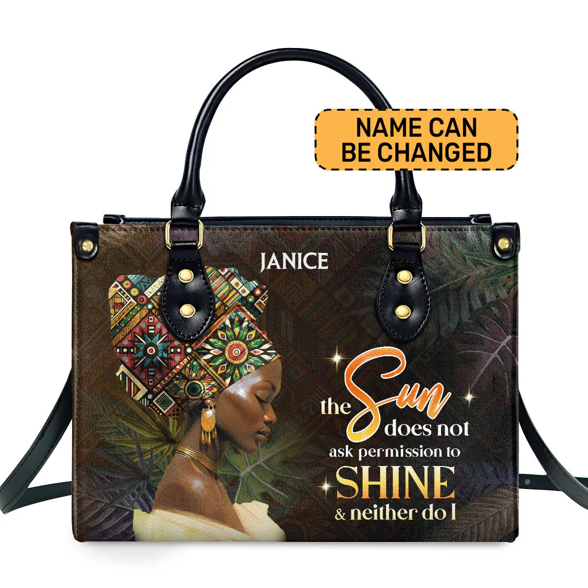 The Sun Does Not Ask to Shine - Custom Name Afrocentric Leather Handbag - Gift For Her HD95