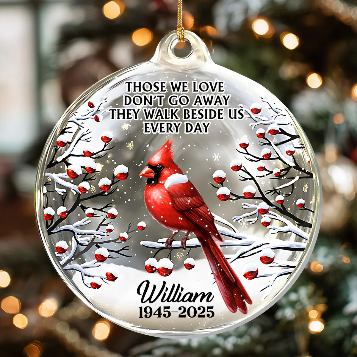 Those We Love Don't Go Away - Personalized 1-Layer Acrylic Ornament HL128 - Image 2
