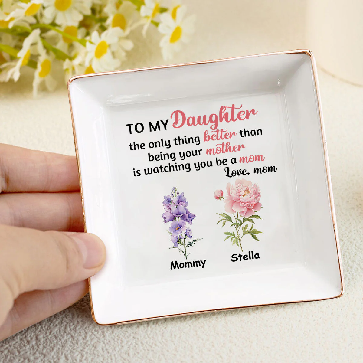 To My Daughter The Only Thing Better Than Being Your Mother - Personalized Jewelry Dish - Gift For Daughter, Grandma, Mom, Wife - NH96 - Image 4