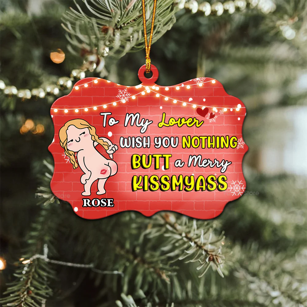 To My Lover, Wish You Nothing Butt - Gift for Couples - Personalized Wood Ornament - CL17 NH96 - Image 2
