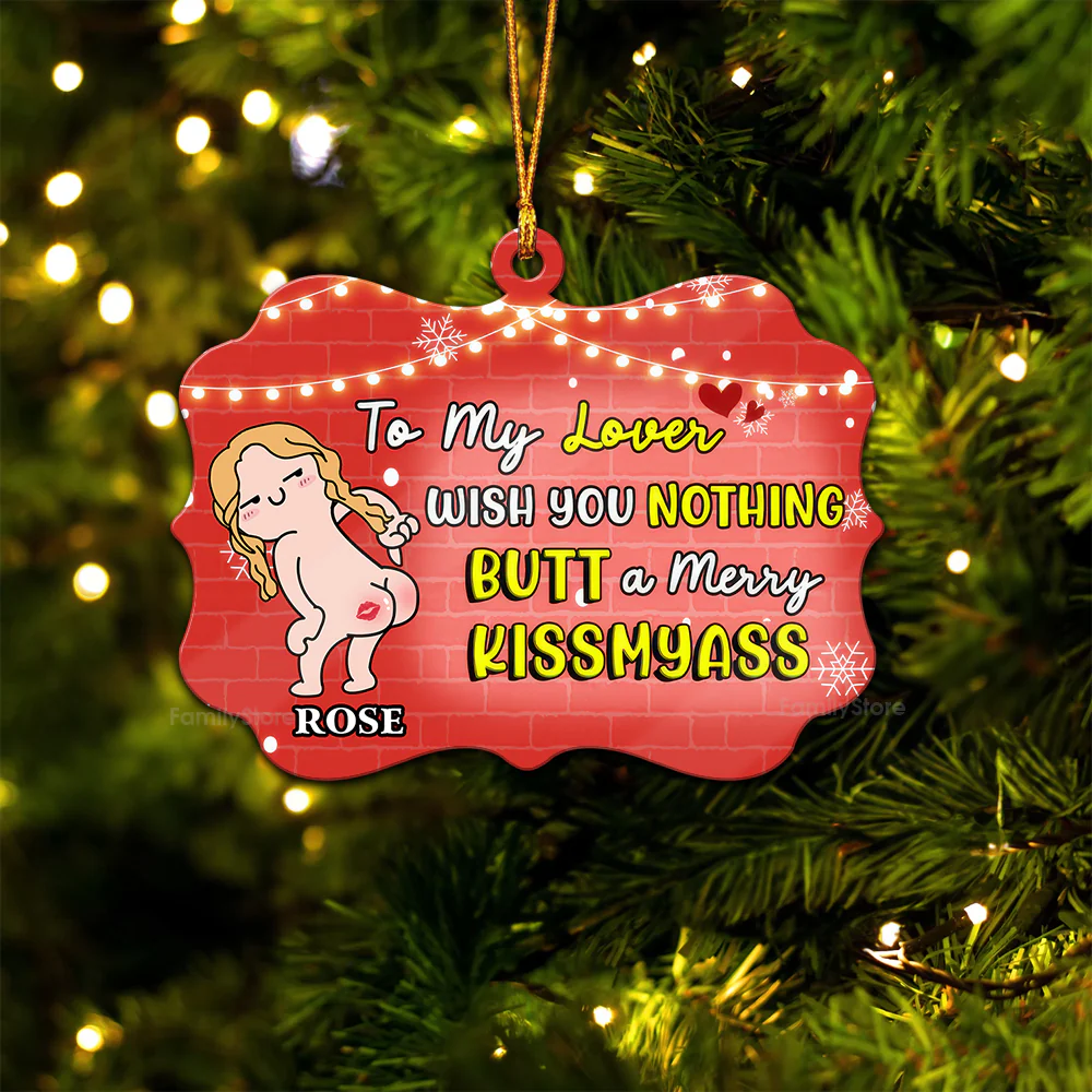 To My Lover, Wish You Nothing Butt - Gift for Couples - Personalized Wood Ornament - CL17 NH96 - Image 5