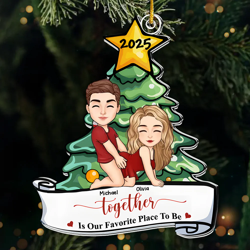 Together Is Our Favorite Place To Be - Personalized Acrylic Ornament - Gift For Couples | GR10 NL122