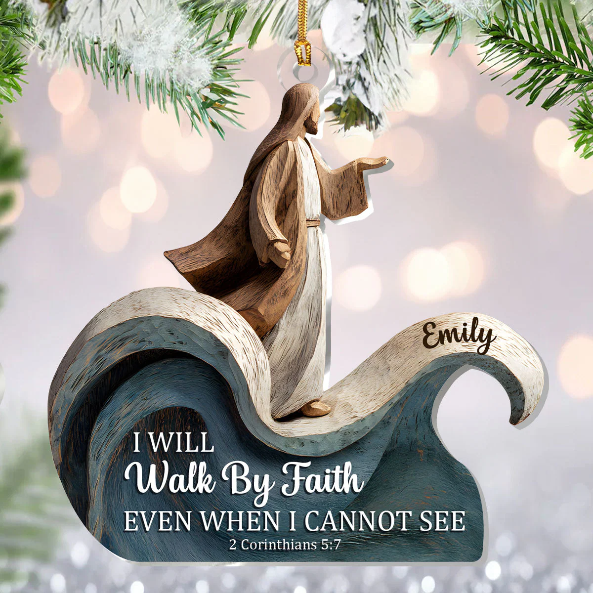 Walk By Faith Even When I Cannot See - Personalized 1-Layer Acrylic Ornament HL128