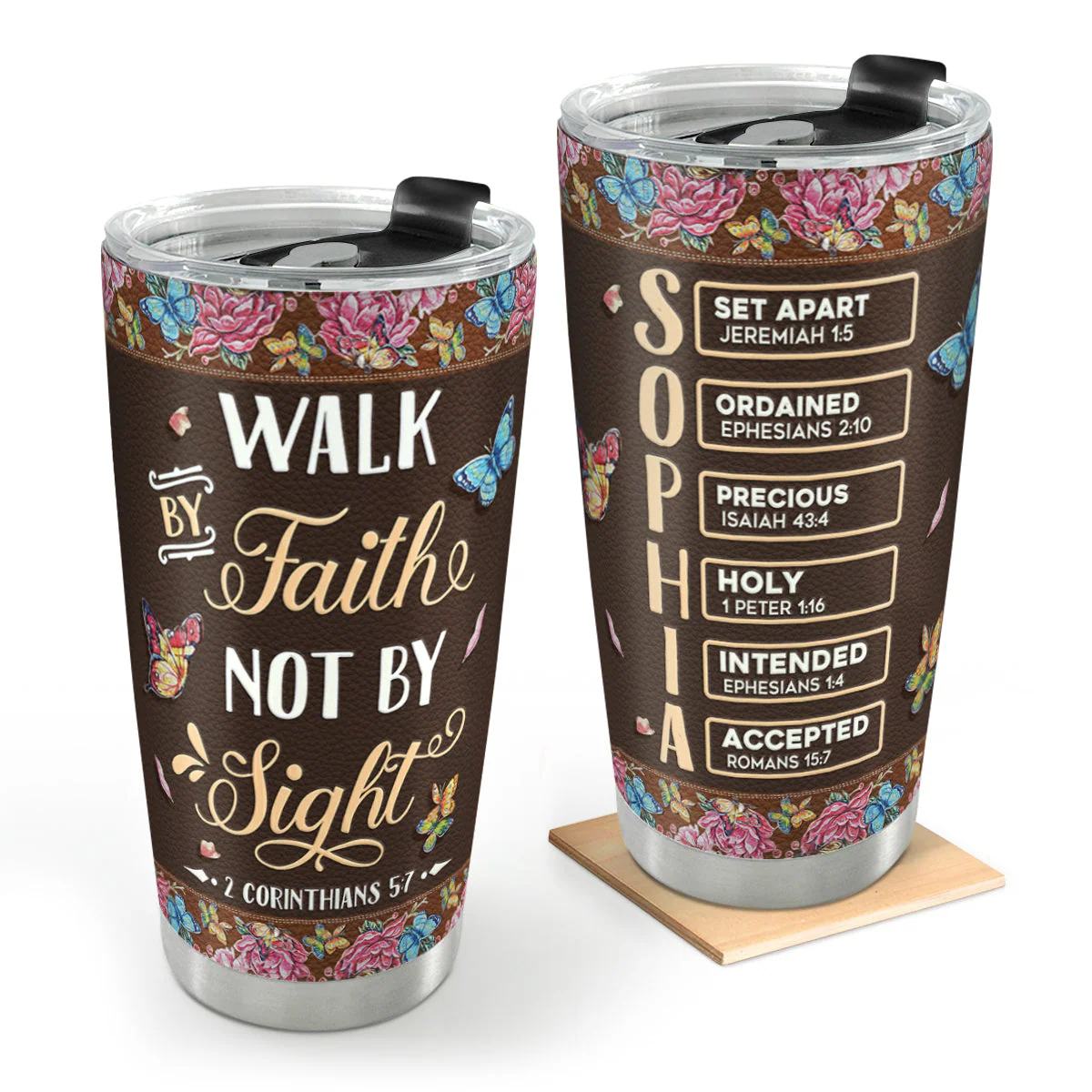 Walk By Faith Not By Sight - Personalized Stainless Steel Tumbler HL128