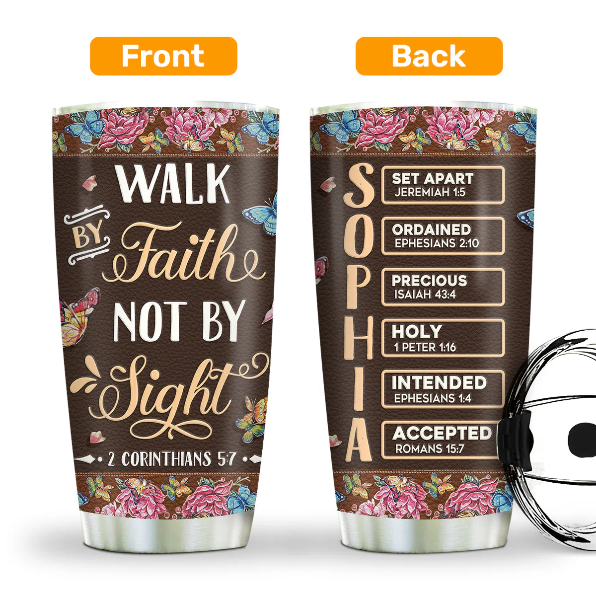 Walk By Faith Not By Sight - Personalized Stainless Steel Tumbler HL128 - Image 2