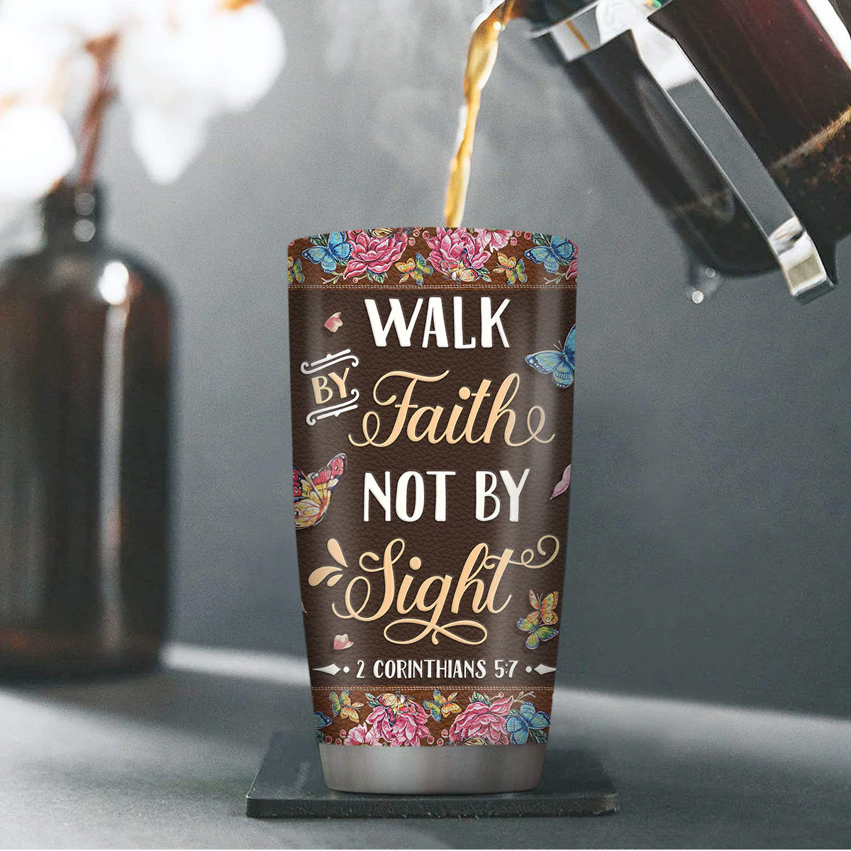 Walk By Faith Not By Sight - Personalized Stainless Steel Tumbler HL128 - Image 4