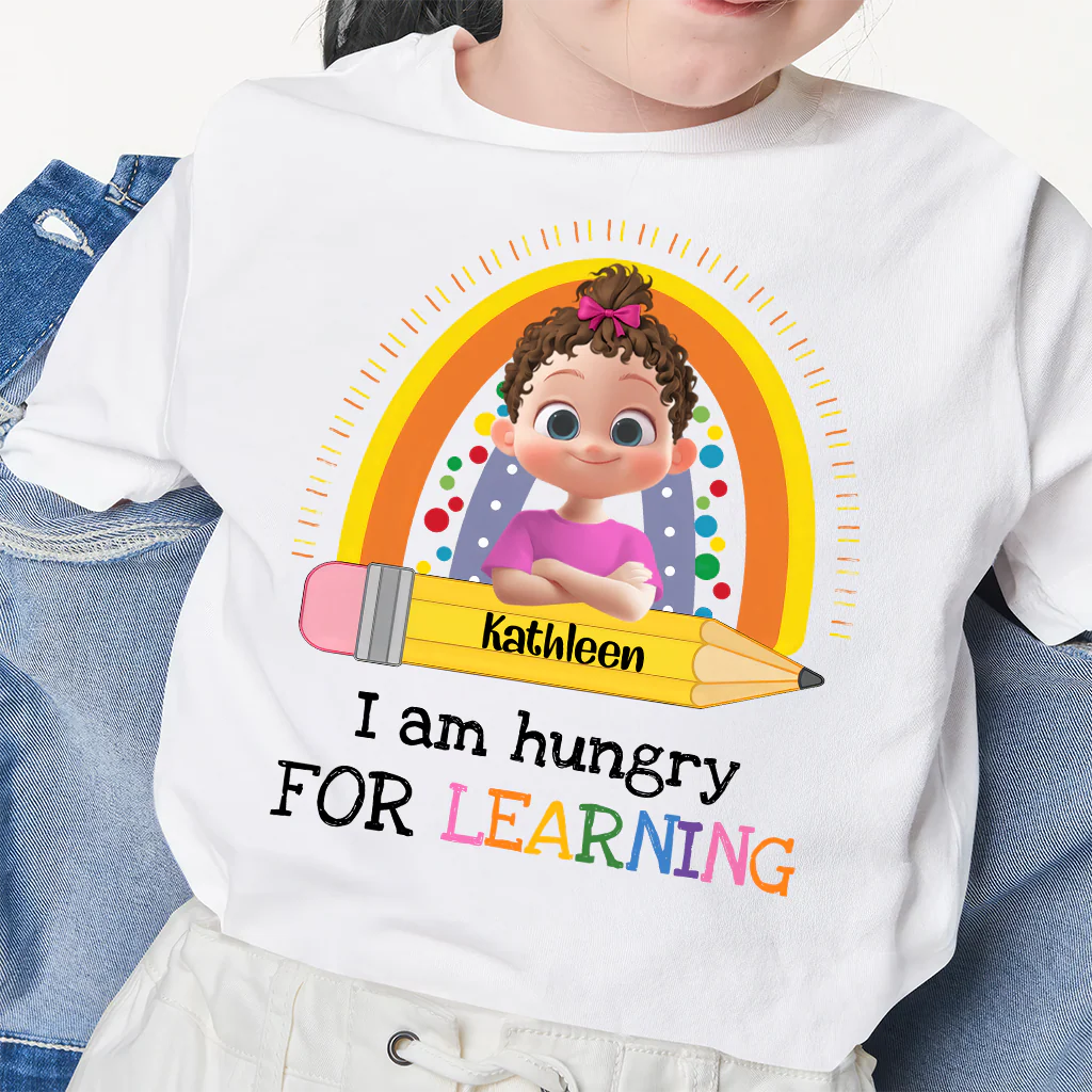 We Are Hungry For Learning First Day Of School - Personalized Shirt - Gift for Kid | GR29 TD118
