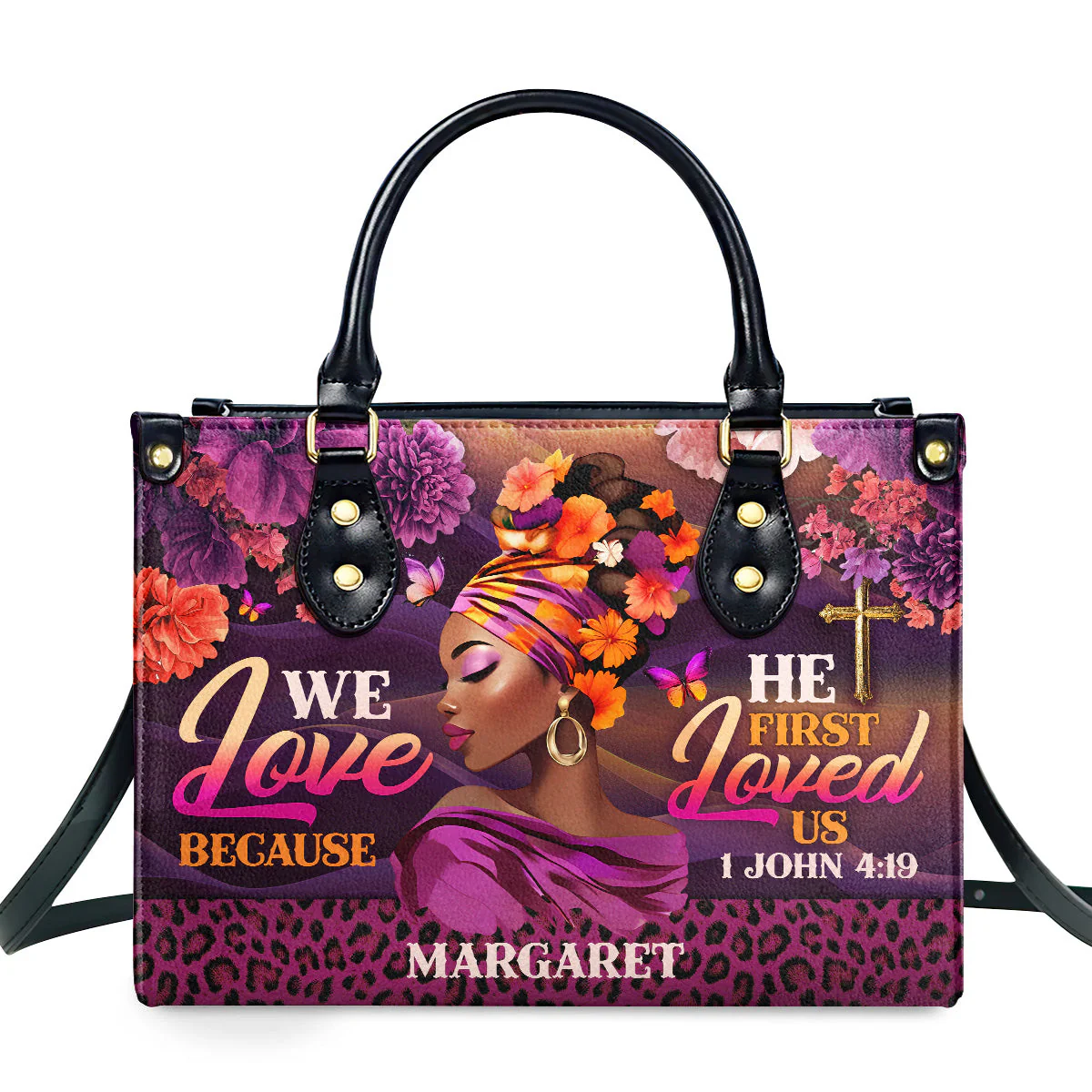 We Love Because He First Loved Us - Custom Christian Leather Handbag - Gift For Black Queen HD95