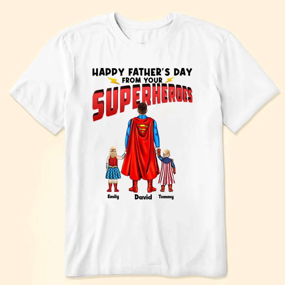 We Love You From Your Superhero - Gift For Dad, Husband, Father's Day - Personalized TShirt - Image 2